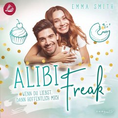 Alibi Freak: Wenn du liebst, dann hoffentlich mich (Catch her 2) (MP3-Download) - Smith, Emma