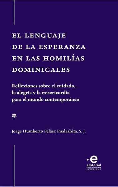 El lenguaje de la esperanza en las homilías dominicales (eBook, ePUB) El lenguaje de la esperanza en las homilías dominicales (eBook, ePUB)