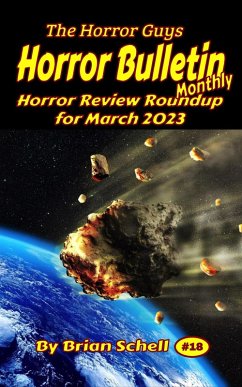 Horror Bulleti Monthly March 2023 (Horror Bulletin Monthly Issues, #18) (eBook, ePUB) - Schell, Brian