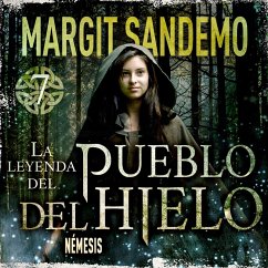 El Pueblo del Hielo 7 – Némesis (MP3-Download) - Sandemo, Margit