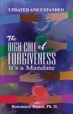 The High Call of Forgiveness. It's a Mandate (eBook, ePUB)