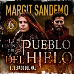 El Pueblo del Hielo 6 - El legado del mal (MP3-Download) - Sandemo, Margit