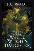 The White Witch's Daughter (eBook, ePUB)