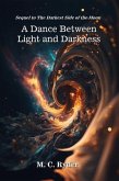A Dance Between Light and Darkness (eBook, ePUB)