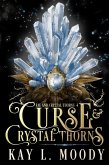 Curse and Crystal Thorns (Fae and Crystal Thorns, #4) (eBook, ePUB)