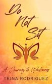 DO NOT SIT (eBook, ePUB)