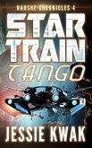 Star Train Tango (The Nanshe Chronicles, #4) (eBook, ePUB)