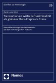 Transnationale Wirtschaftskriminalität als globales State-Corporate Crime (eBook, PDF)