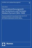 Das Landesverfassungsrecht des Fürstentums und Freistaats Waldeck-Pyrmont (1852-1928) (eBook, PDF)