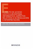 El delito de acceso ilícito a un sistema informático: aspectos relativos a su regulación e interpretación (eBook, ePUB)