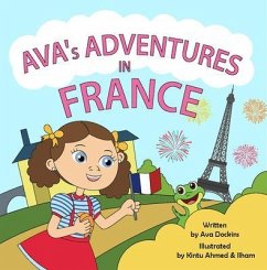 AVA's ADVENTURES IN FRANCE (eBook, ePUB) - Dockins, Ava