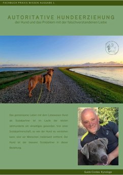 Autoritative Hundeerziehung, Hundeerziehung, Hund. Probleme (eBook, ePUB) - Cordes, Guido