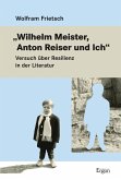 "Wilhelm Meister, Anton Reiser und Ich" (eBook, PDF)