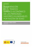 Intervención en el tráfico jurídico-económico de las personas mayores vulnerables por razón de edad (eBook, ePUB)