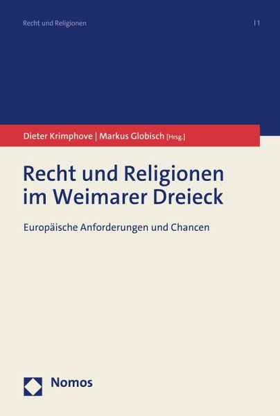 Recht und Religionen im Weimarer Dreieck (eBook, PDF) Recht und Religionen im Weimarer Dreieck (eBook, PDF)