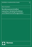 Bundeswasserstraßen zwischen Verkehrsfunktion und Bewirtschaftungszielen (eBook, PDF)