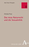 Das neue Naturrecht und die Sexualethik (eBook, PDF)