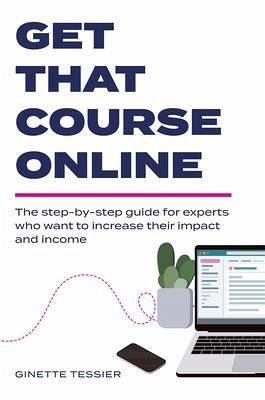 Get That Course Online (eBook, ePUB) Get That Course Online (eBook, ePUB)