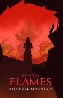 Into the Flames (eBook, ePUB) - Mountain, Mitchell
