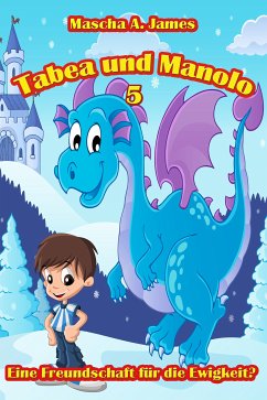 Tabea und Manolo 5 (eBook, ePUB) - James, Mascha A.