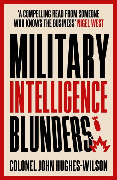 Military Intelligence Blunders (eBook, ePUB) Military Intelligence Blunders (eBook, ePUB)