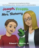 Joseph, Froggy, and Mrs. Slattery (eBook, ePUB)