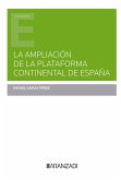 La ampliación de la plataforma continental de España (eBook, ePUB)
