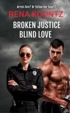 Broken Justice, Blind Love (eBook, ePUB)