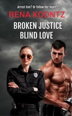 Broken Justice, Blind Love (eBook, ePUB) - Koontz, Rena