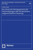 Der Schutz des Vertragspartners bei Fehlvorstellungen über die Rechtsform aufgrund falscher Firmierung (eBook, PDF)