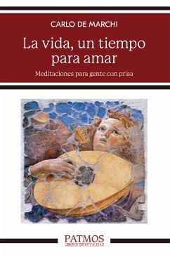 La vida, un tiempo para amar (eBook, ePUB) - De Marchi, Carlo