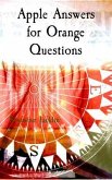 Apple Answers for Orange Questions (eBook, ePUB)