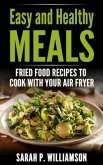 Easy and Healthy Meals (eBook, ePUB)