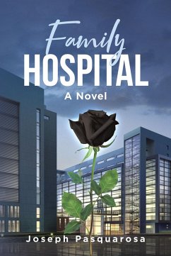 Family Hospital (eBook, ePUB) - Pasquarosa, Joseph