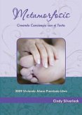 Metamorfosis, Creando Conciencia con el Tacto (eBook, ePUB) Metamorfosis, Creando Conciencia con el Tacto (eBook, ePUB)