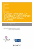 Justicia transicional y crímenes internacionales de violencia sexual en África (eBook, ePUB)