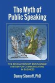 The Myth of Public Speaking (eBook, ePUB)