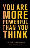 YOU ARE MORE POWERFUL THAN YOU THINK (eBook, ePUB)