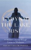 Lady of the Lake, Rise (eBook, ePUB)