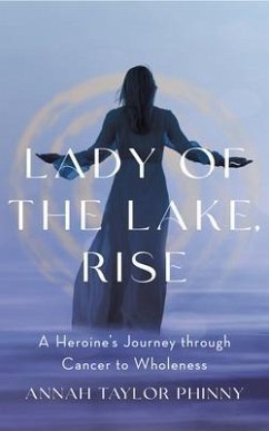 Lady of the Lake, Rise (eBook, ePUB) - Phinny, Annah Taylor