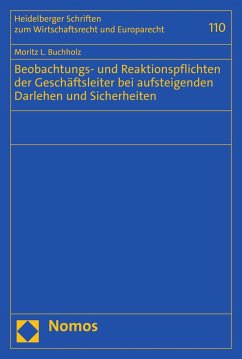 Beobachtungs- und Reaktionspflichten der Geschäftsleiter bei aufsteigenden Darlehen und Sicherheiten (eBook, PDF) - Buchholz, Moritz L.