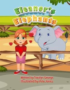 Eleanor's Elephants (eBook, ePUB) - George, Tracilyn