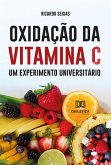Oxidação da vitamina C, um experimento universitário (eBook, ePUB)