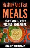 Healthy And Fast Meals (eBook, ePUB)