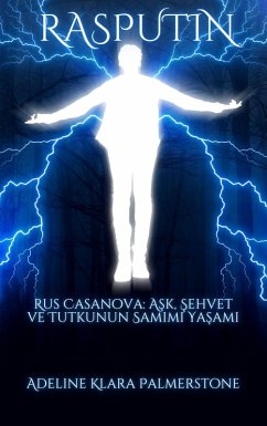 Cover Rasputin Rus Casanova: Ask, Sehvet ve Tutkunun Samimi Yasami (eBook, ePUB)