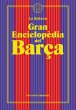 Gran enciclopèdia del Barça (De La... - Bild 1