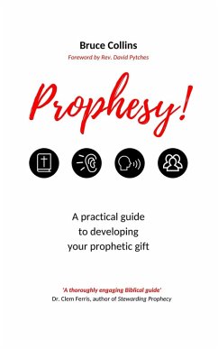 Prophesy! (eBook, ePUB) - Collins, Bruce