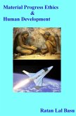 Material Progress Ethics and Human Development (eBook, ePUB) Material Progress Ethics and Human Development (eBook, ePUB)