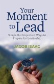 Your Moment to Lead (eBook, ePUB)
