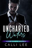 Uncharted Waters (Club Oasis Series, #1) (eBook, ePUB) Uncharted Waters (Club Oasis Series, #1) (eBook, ePUB)